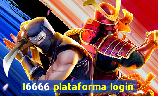 l6666 plataforma login